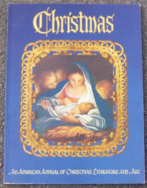 CHRISTMAS An American Annual of Christmas Literature and Art