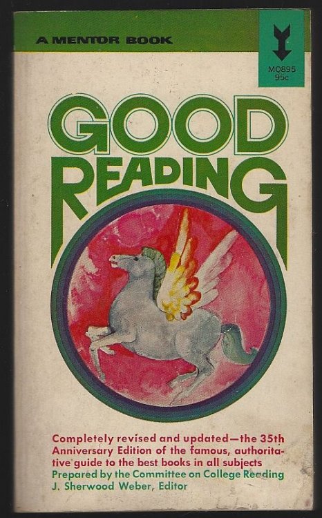 GOOD READING A Guide for Serious Readers