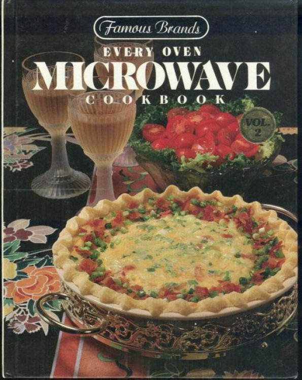 FAMOUS BRANDS EVERY OVEN MICROWAVE COOKBOOK VOLUME 2