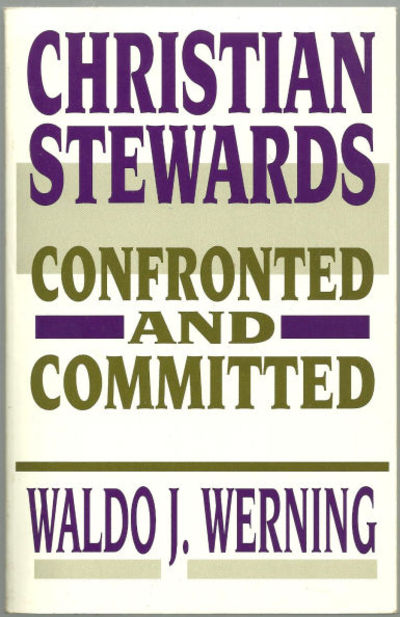 CHRISTIAN STEWARDS Confronted and Committed