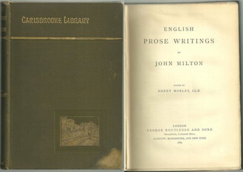 ENGLISH PROSE WRITINGS OF JOHN MILTON