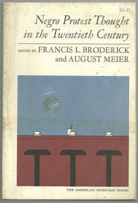 NEGRO PROTEST THOUGHT IN THE TWENTIETH CENTURY