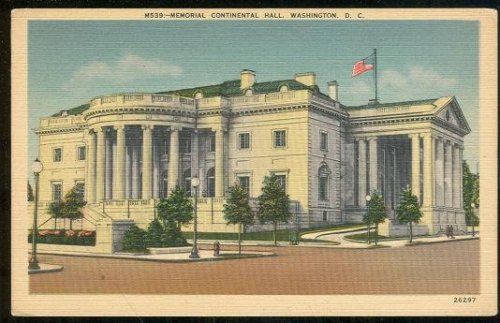 MEMORIAL CONTINENTAL HALL, WASHINGTON D.C.