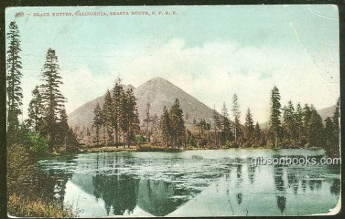 BLACK BUTTES, CALIFORNIA SHASTA ROUTE SOUTHERN PACIFIC RAIL ROAD