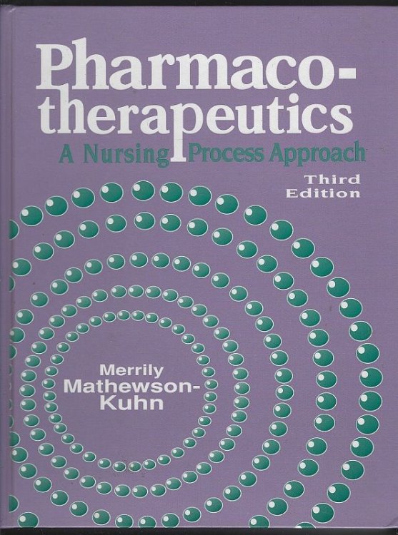 PHARMACOTHERAPEUTICS A Nursing Process Approach