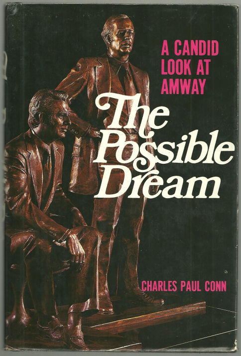 POSSIBLE DREAM A Candid Look At AMWAY