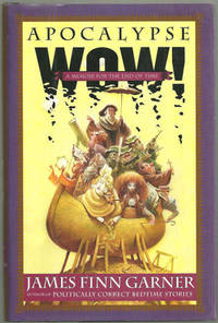 APOCALYPSE WOW A Memoir for the End of Time