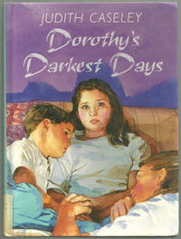 DOROTHY'S DARKEST DAYS
