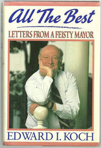 ALL THE BEST Letters from a Feisty Mayor