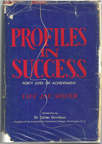 PROFILES IN SUCCESS Forty Lives of Achievement