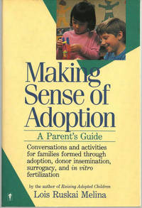 MAKING SENSE OF ADOPTION A Parent's Guide