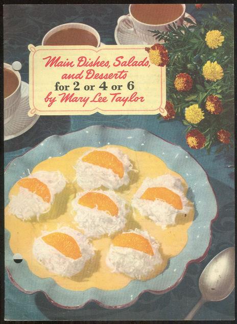 MAIN DISHES, SALADS AND DESSERTS For 2 or 4 or 6