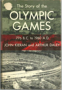 STORY OF THE OLYMPIC GAMES 776 B.C TO 1960