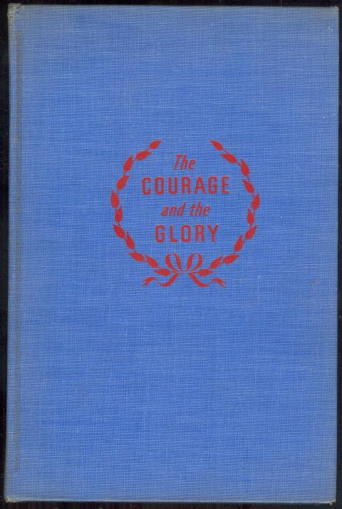 COURAGE AND THE GLORY