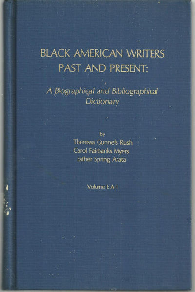 BLACK AMERICAN WRITERS A Biographical and Bibliographical Dictionary Volume 1 A-I