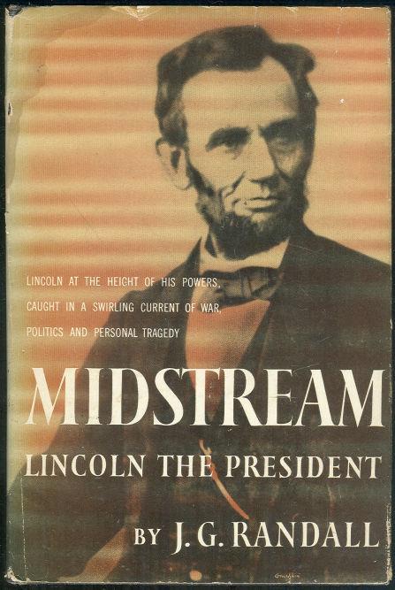 MIDSTREAM Lincoln the President