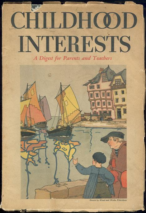 CHILDHOOD INTERESTS AUGUST 1934 Digest for Parents and Teachers