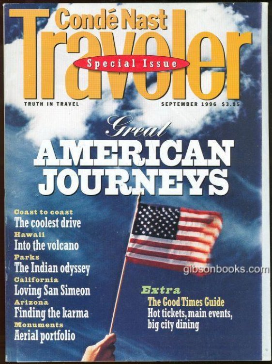 CONDE NAST TRAVELER SEPTEMBER 1996 Special Issue Great American Journeys