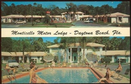 MONTICELLO MOTOR LODGE, DAYTONA BEACH, FLORIDA