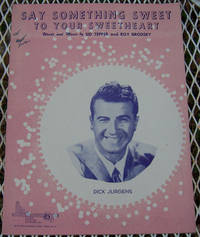 SAY SOMETHING SWEET TO YOUR SWEETHEART