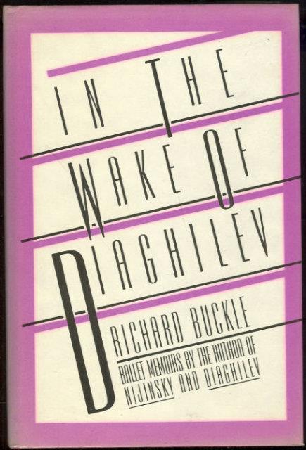 IN THE WAKE OF DIAGHILEV Ballet Memoirs