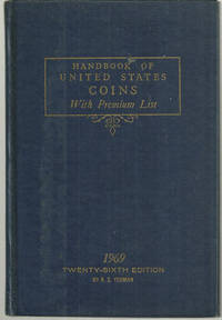 HANDBOOK OF UNITED STATES COINS WITH PREMIUM LIST Twenty-Sixth Edition