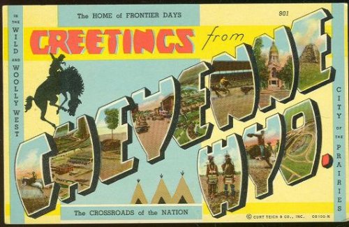GREETINGS POSTCARD FROM CHEYENNE, WYOMING