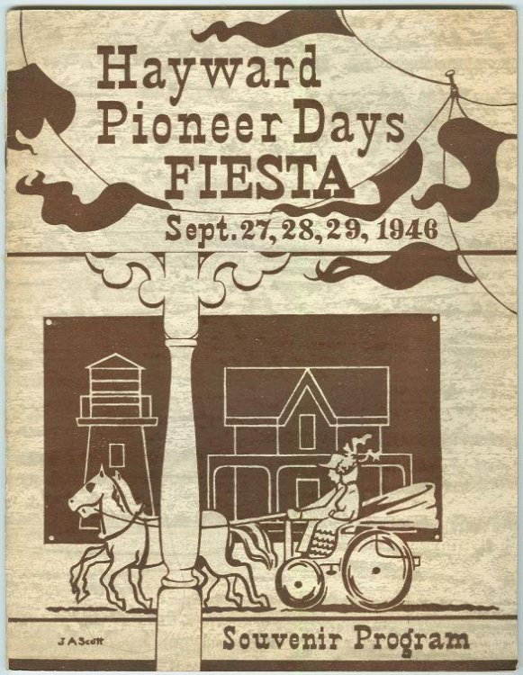 HAYWARD, CALIFORNIA PIONEER DAYS FIESTA SOUVENIR PROGRAM September 27, 28, 29, 1946