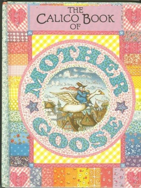CALICO BOOK OF MOTHER GOOSE
