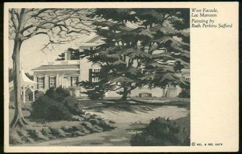 WEST FACADE LEE MANSION FROM A PAINTING BY RUTH PERKINS SAFFORD