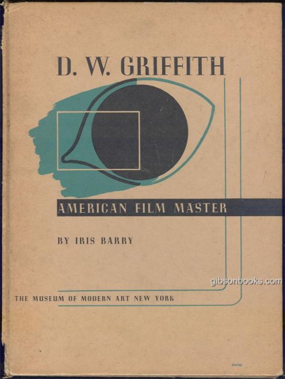 D. W. GRIFFITH American Film Master