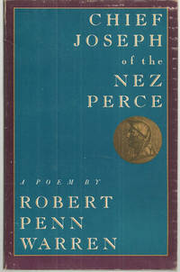 CHIEF JOSEPH OF THE NEZ PERCE Who Called Themselves the Nimipu the Real People