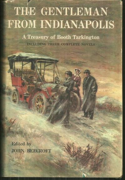 GENTLEMAN FROM INDIANAPOLIS A Treasury of Booth Tarkington