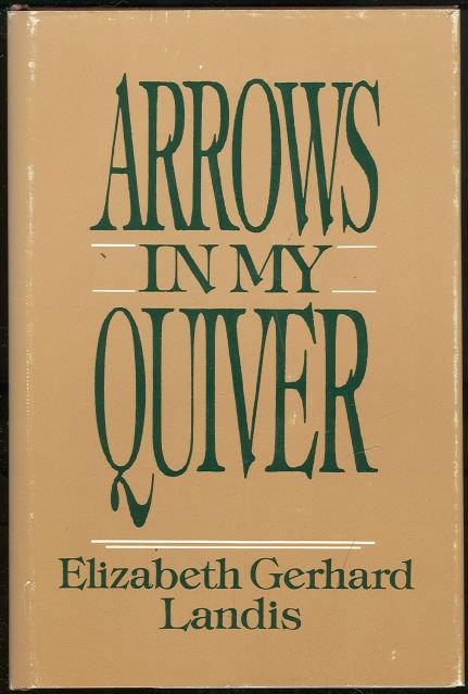 ARROWS IN MY QUIVER