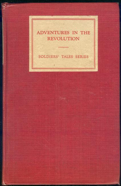 ADVENTURES IN THE REVOLUTION AND UNDER THE CONSULATE