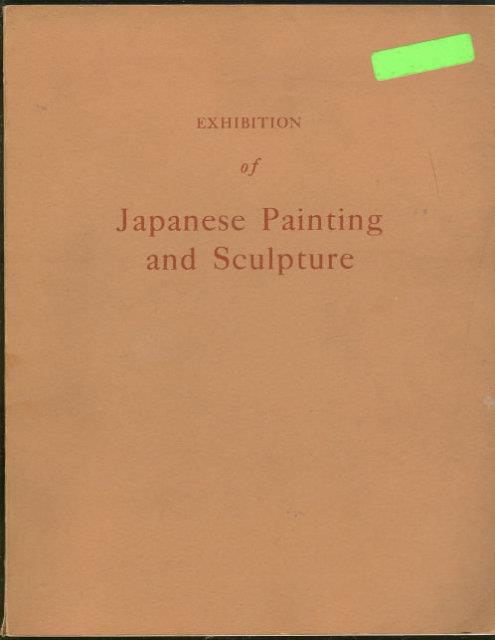 EXHIBITION OF JAPANESE PAINTING AND SCULPTURE