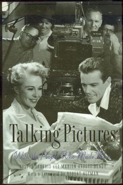 TALKING PICTURES With the People Who Made Them