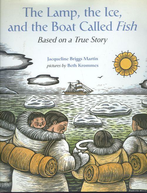 LAMP, THE ICE, AND THE BOAT CALLED FISH Based on a True Story