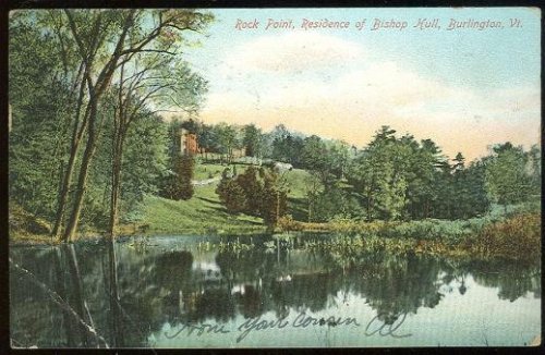 ROCK POINT, RESIDENCE OF BISHOP HULL, BURLINGTON, VERMONT