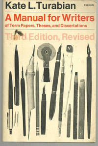 MANUAL FOR WRITERS OF TERM PAPERS, THESES, AND DISSERTATIONS