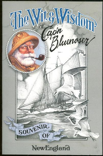 WIT AND WISDOM OF CAP'N BLUENOSER Souvenir of New England