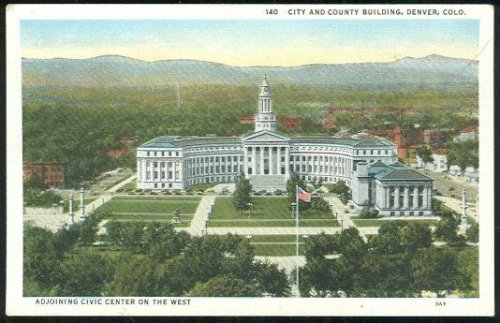 CITY AND COUNTY BUILDING, DENVER, COLORADO