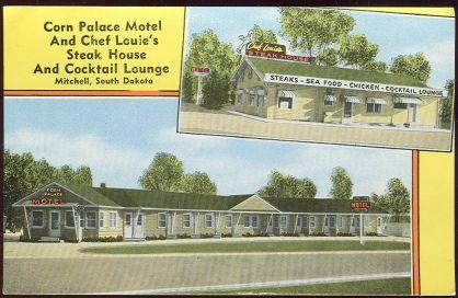 CORN PALACE MOTEL AND CHEF LOUIE'S STEAK HOUSE AND COCKTAIL LOUNGE, MITCHELL, SOUTH DAKOTA
