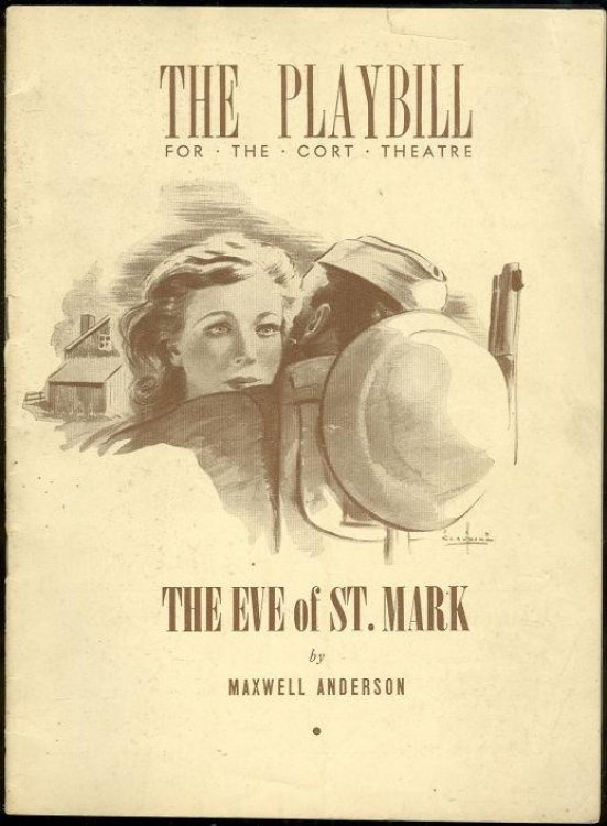 EVE OF ST. MARK BY MAXWELL ANDERSON, FEBRUARY 21, 1943