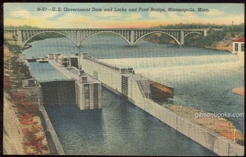 US GOVERNMENT DAM AND LOCKS AND FORD BRIDGE MINNEAPOLIS, MINNESOTA