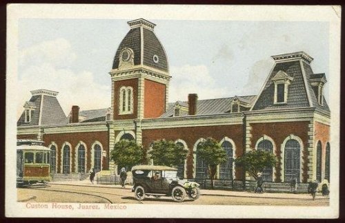CUSTOM HOUSE, JUAREZ, MEXICO