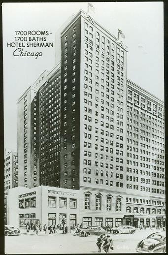 HOTEL SHERMAN, CHICAGO, ILLINOIS