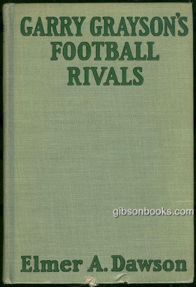 GARRY GRAYSON'S FOOTBALL RIVALS OR THE SECRET OF THE STOLEN SIGNALS