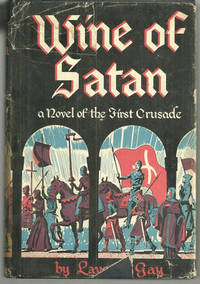 WINE OF SATAN A Tale of Bohemond, Prince of Antioch