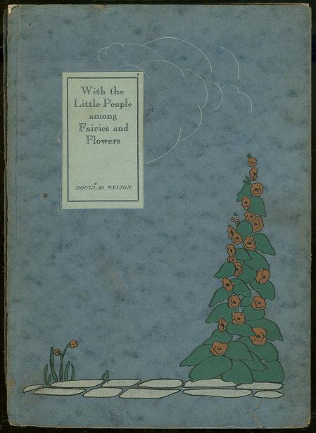 WITH THE LITTLE PEOPLE AMONG FAIRIES AND FLOWERS